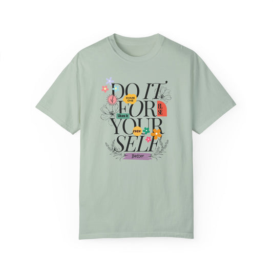 "Do it for yourself" ladies T-shirt