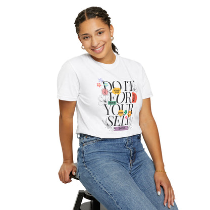 "Do it for yourself" ladies T-shirt