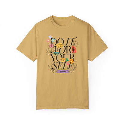 "Do it for yourself" ladies T-shirt