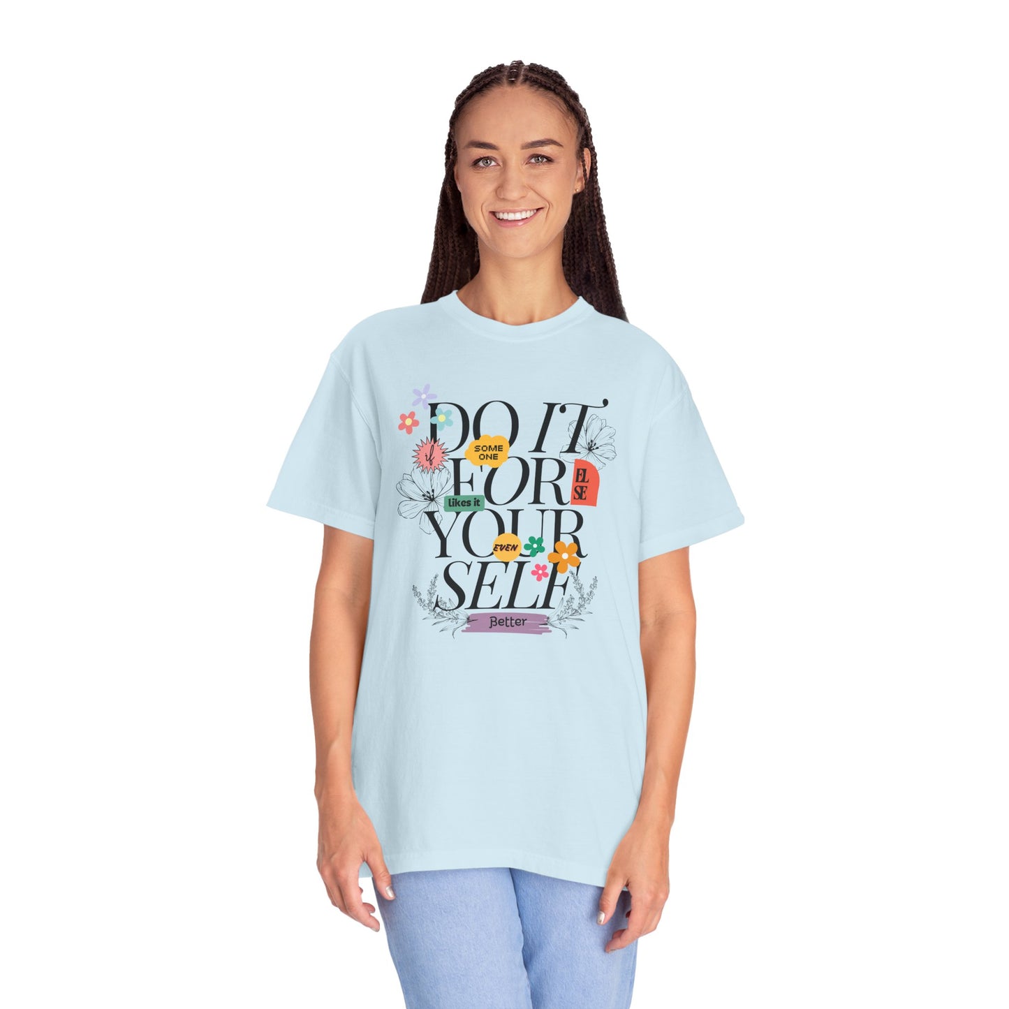 "Do it for yourself" ladies T-shirt