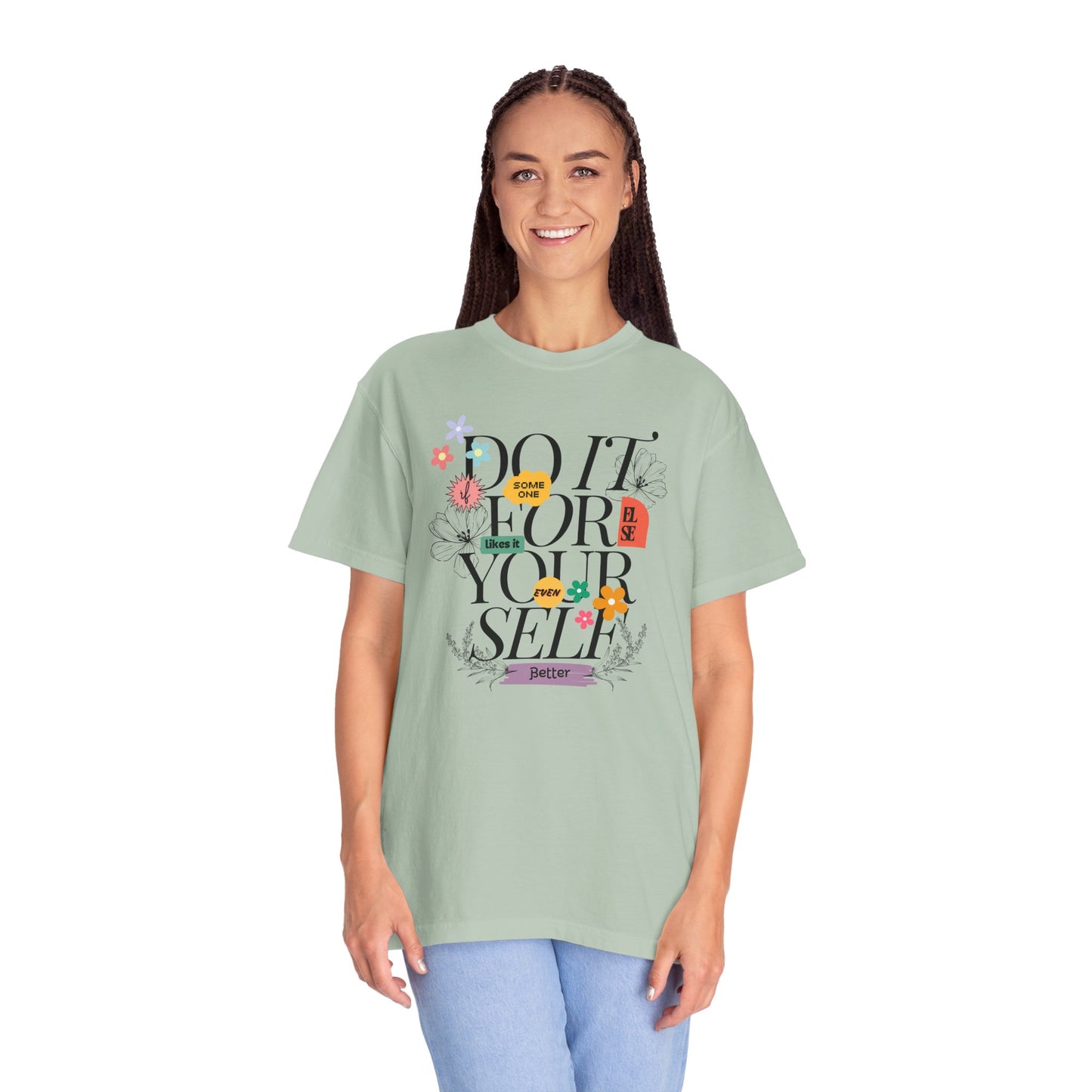 "Do it for yourself" ladies T-shirt